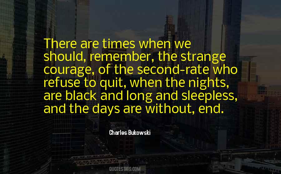 Nights Are Long Quotes #32296
