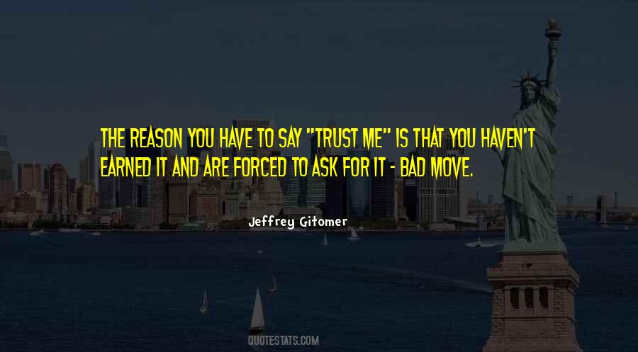 You Have To Trust Me Quotes #1038409