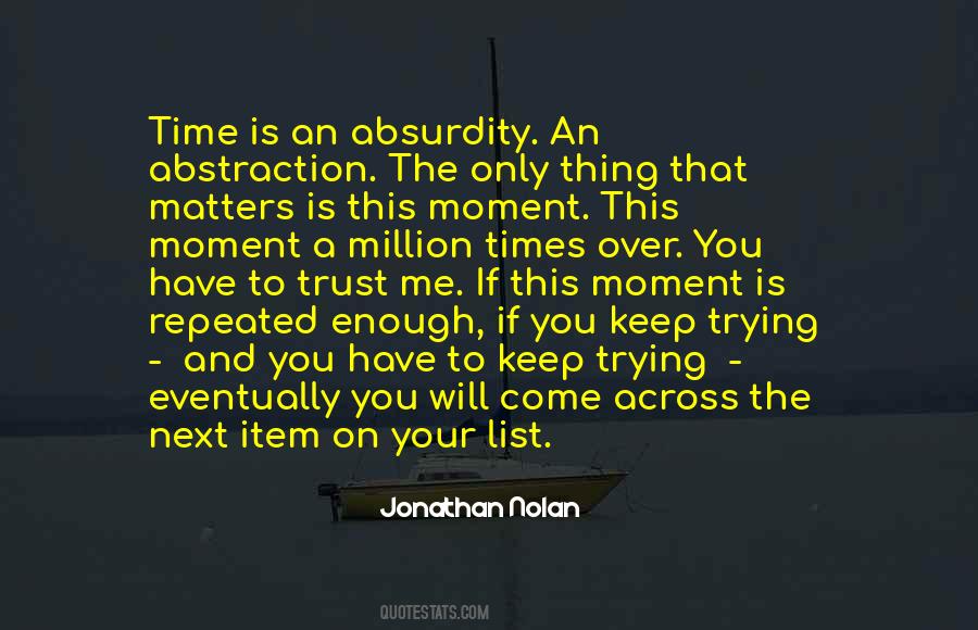 You Have To Trust Me Quotes #1304059