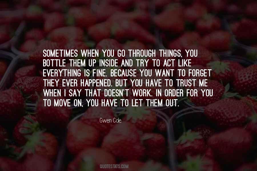 You Have To Trust Me Quotes #1345412