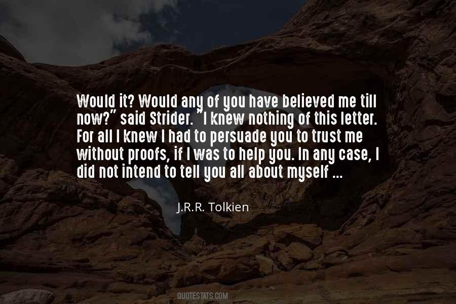 You Have To Trust Me Quotes #1465512