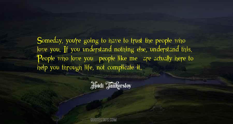 You Have To Trust Me Quotes #1474957