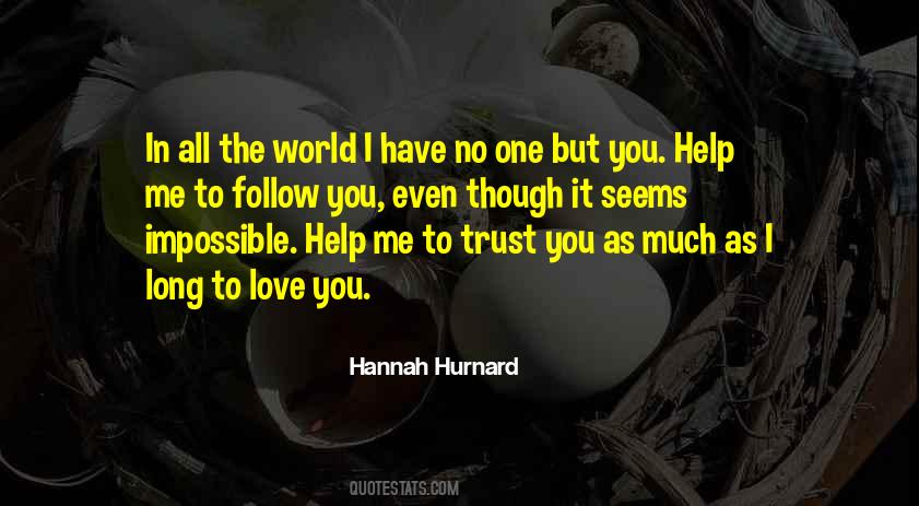 You Have To Trust Me Quotes #954613