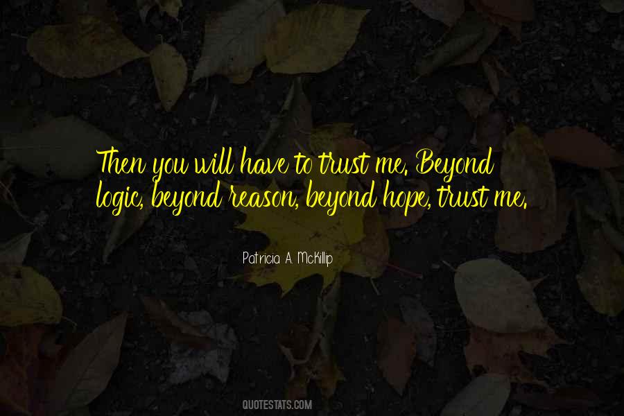 You Have To Trust Me Quotes #969231