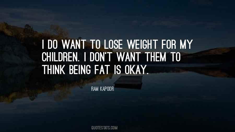 Fat Weight Quotes #1001142