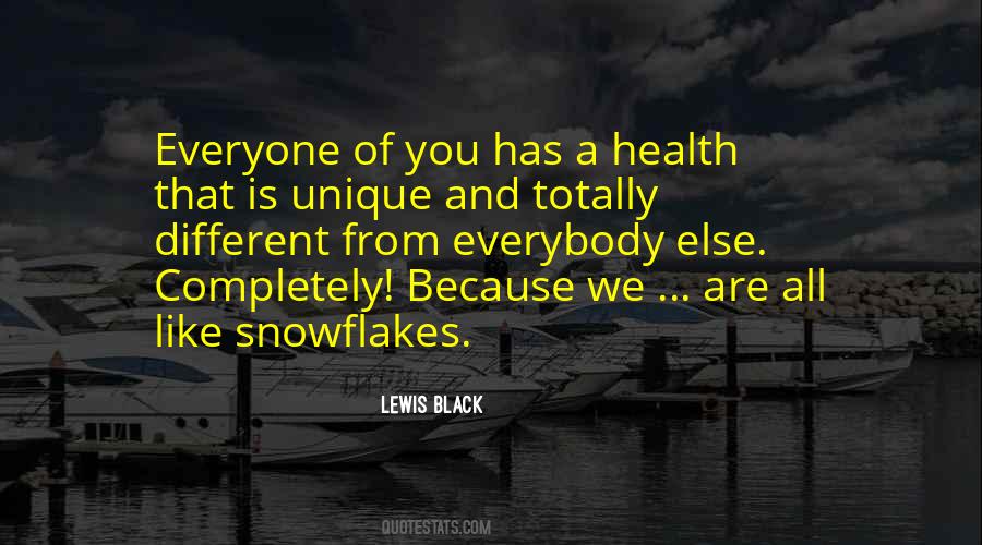 Snowflakes Are Unique Quotes #1330237