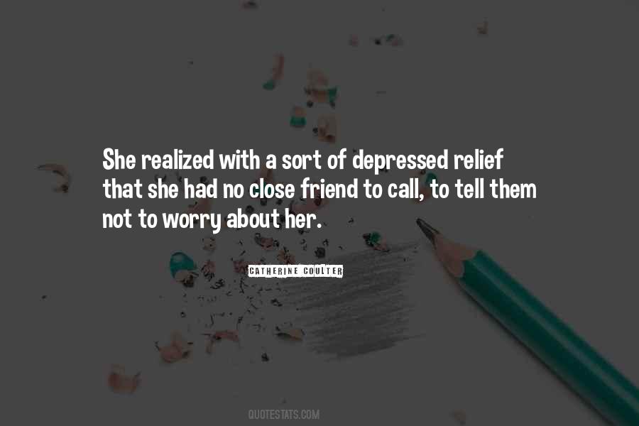 Very Close Friendship Quotes #226821