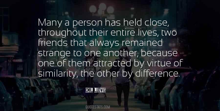 Very Close Friendship Quotes #909333