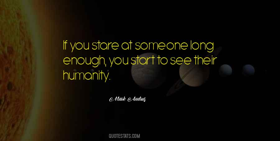 As You Stare Quotes #1495076
