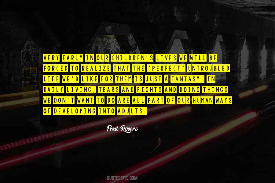 Quotes About The Living Things #387779
