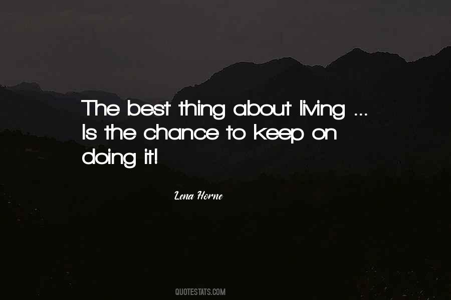 Quotes About The Living Things #548978