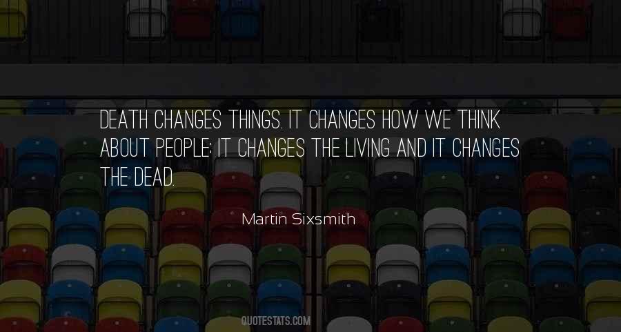 Quotes About The Living Things #629068