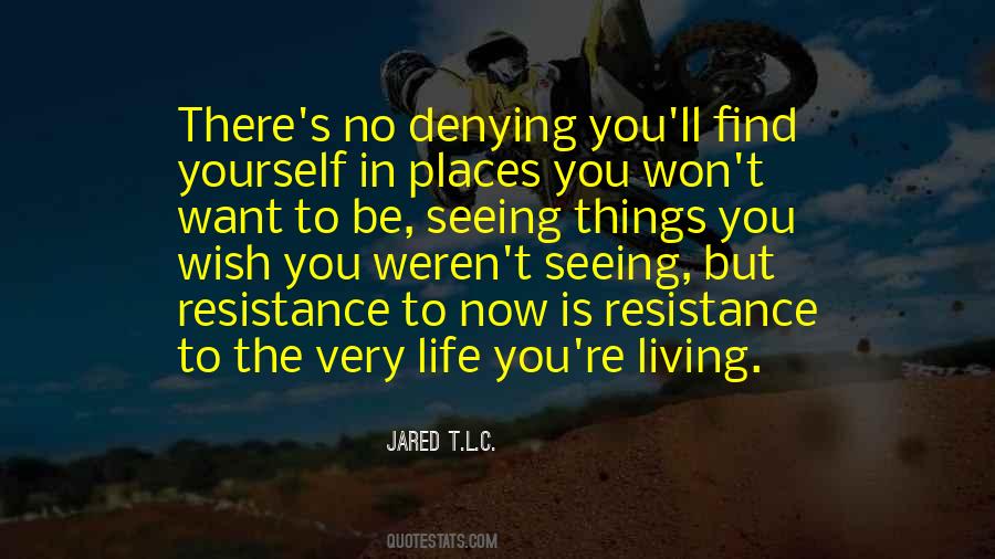 Quotes About The Living Things #647647