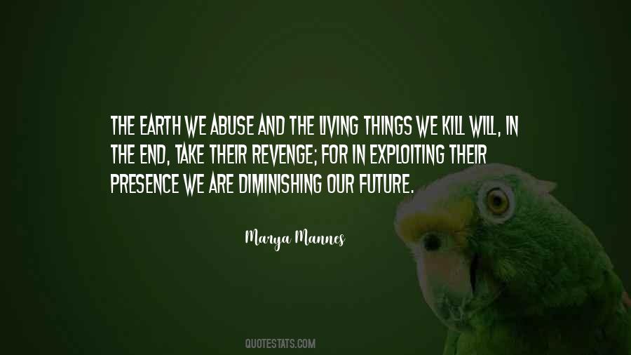 Quotes About The Living Things #821802