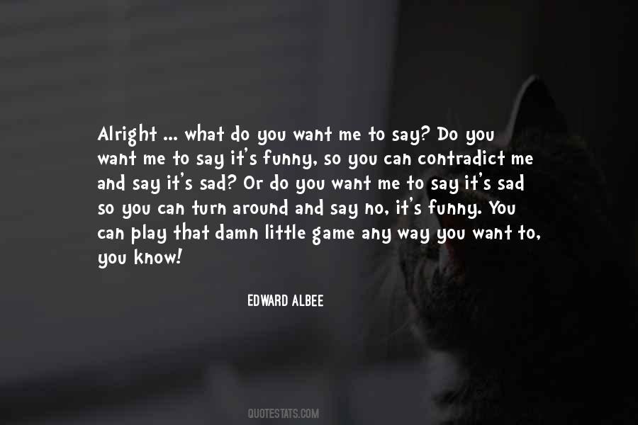 Sad Game Quotes #1844052