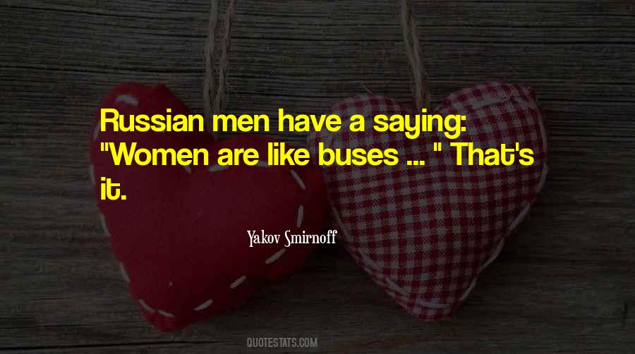 Men Are Like Buses Quotes #633711