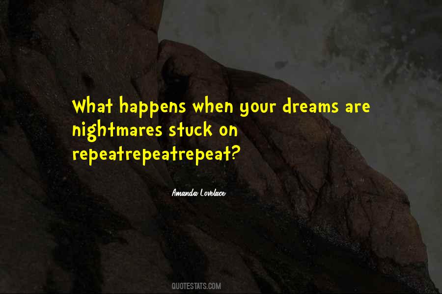 What Are Your Dreams Quotes #1222363