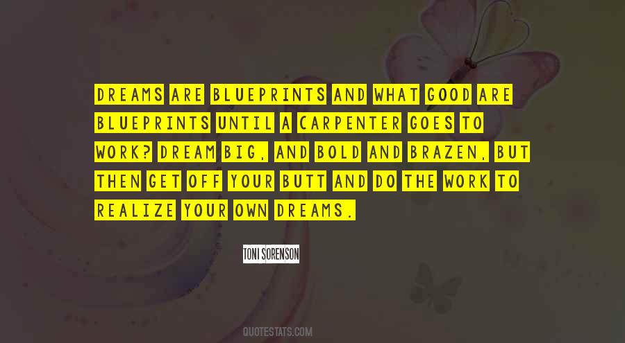 What Are Your Dreams Quotes #1310711