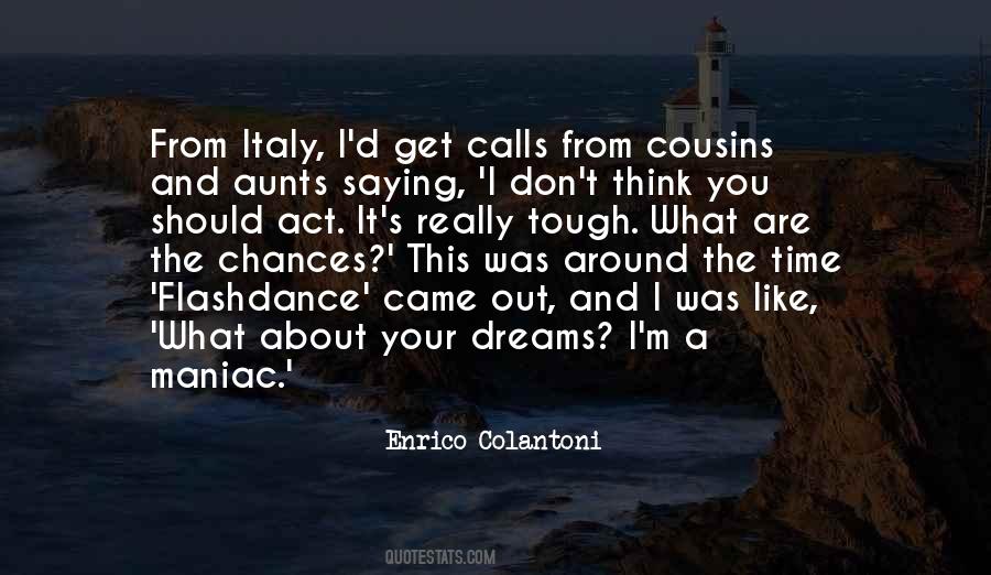 What Are Your Dreams Quotes #1848716