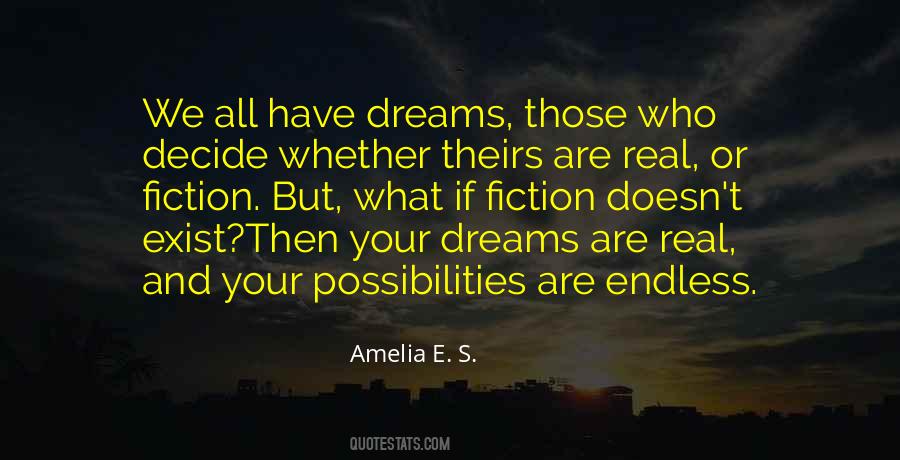 What Are Your Dreams Quotes #46797