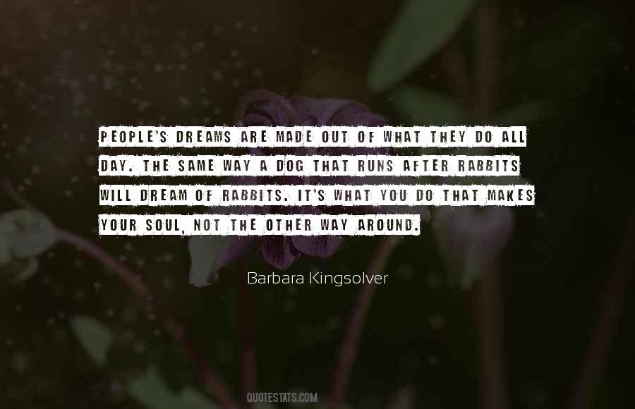 What Are Your Dreams Quotes #576838