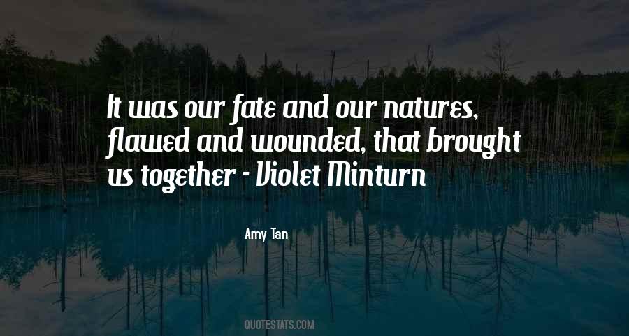 Fate Brought Us Together Quotes #1149443