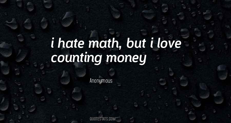 Hate Math Quotes #1279281