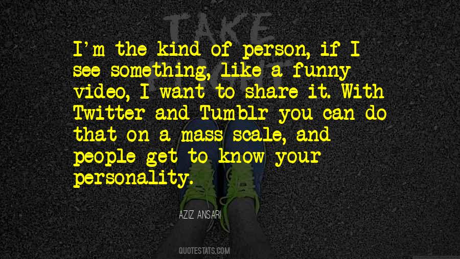 I Want That Person Quotes #1072945