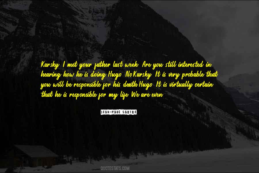 Your Life Is Your Responsibility Quotes #77200