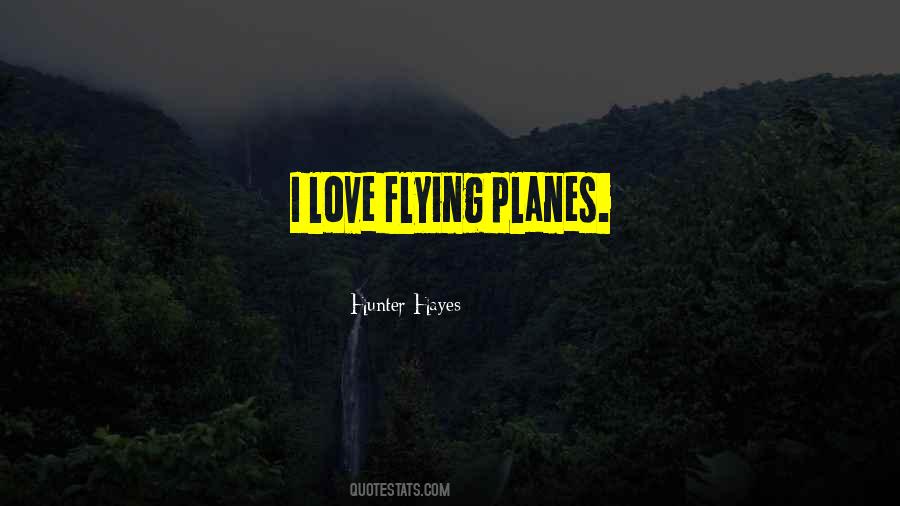 Love Flying Quotes #1334848