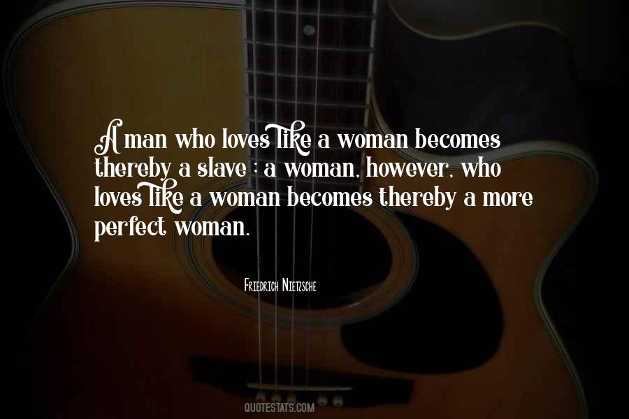 A Man Loves A Woman Quotes #1085106