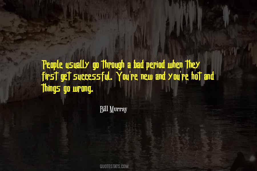 When Things Go Bad Quotes #1162215