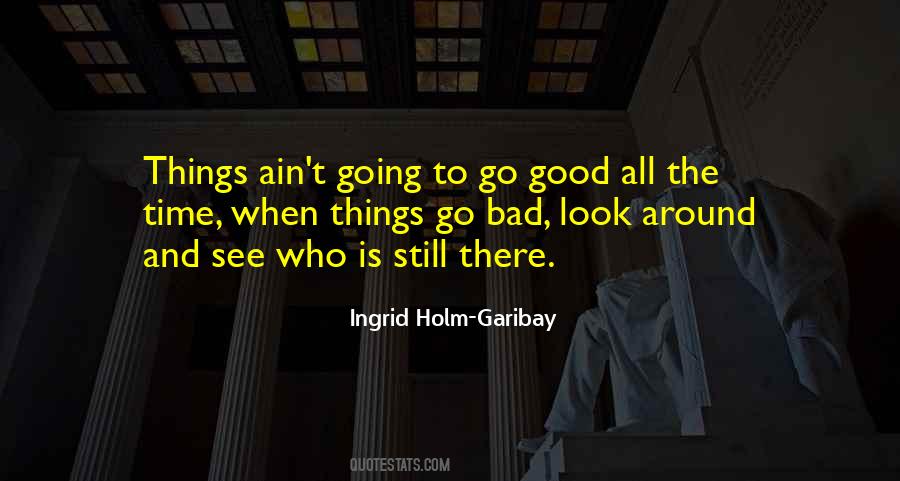 When Things Go Bad Quotes #743675