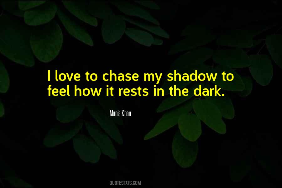 How I Feel Love Quotes #1328555