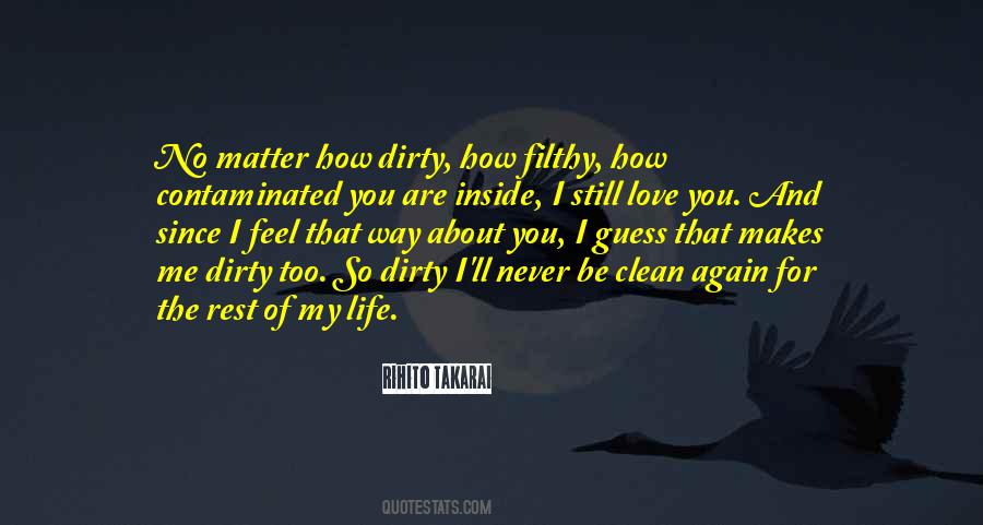 How I Feel Love Quotes #1416847