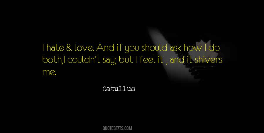 How I Feel Love Quotes #1434345