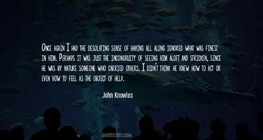 How I Feel Love Quotes #1439932