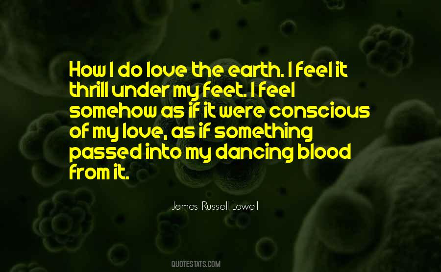 How I Feel Love Quotes #232783