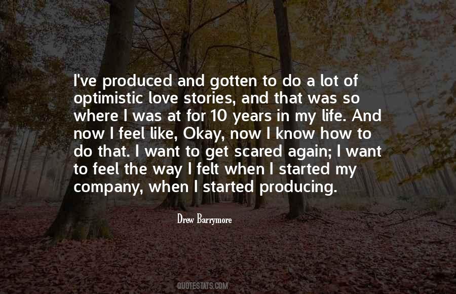 How I Feel Love Quotes #914270