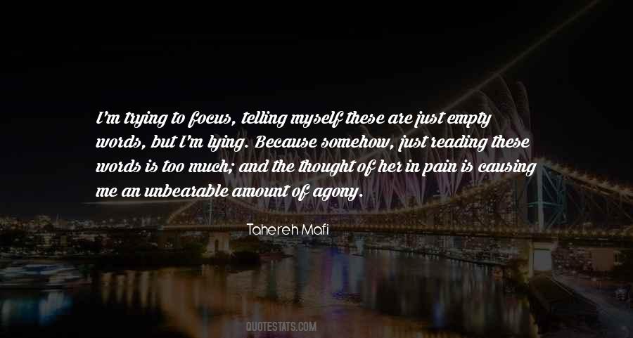 Causing Me Pain Quotes #472477