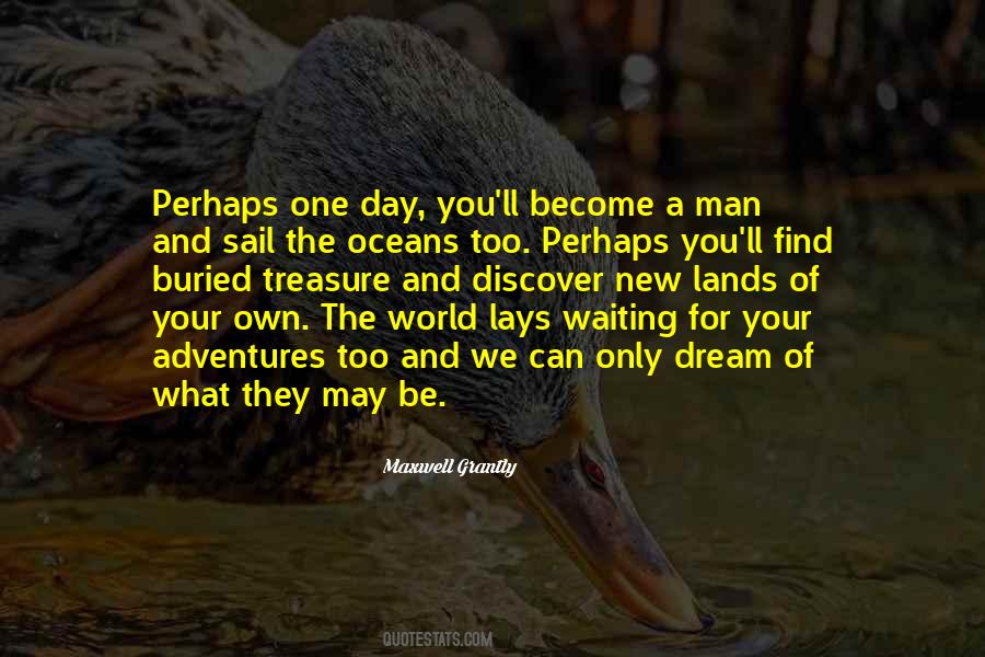 One Can Only Dream Quotes #1687208