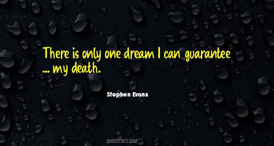 One Can Only Dream Quotes #1716550