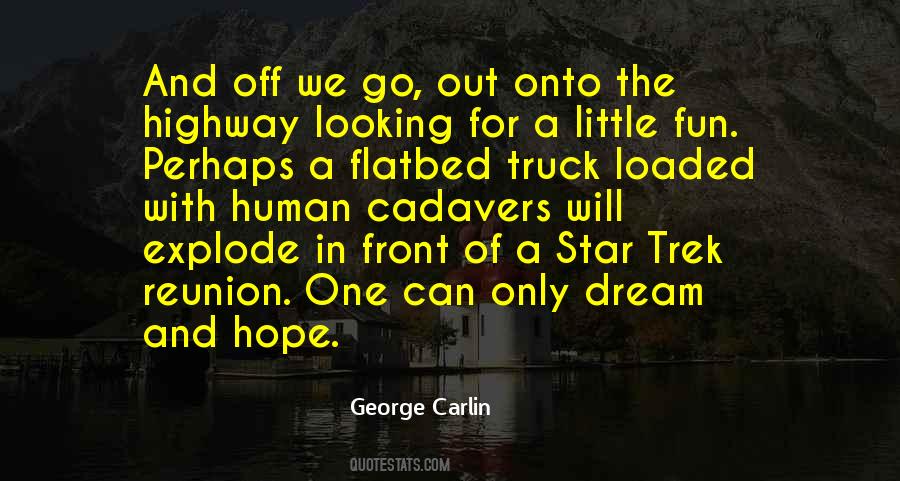 One Can Only Dream Quotes #687406