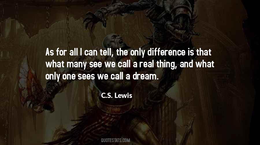 One Can Only Dream Quotes #930183