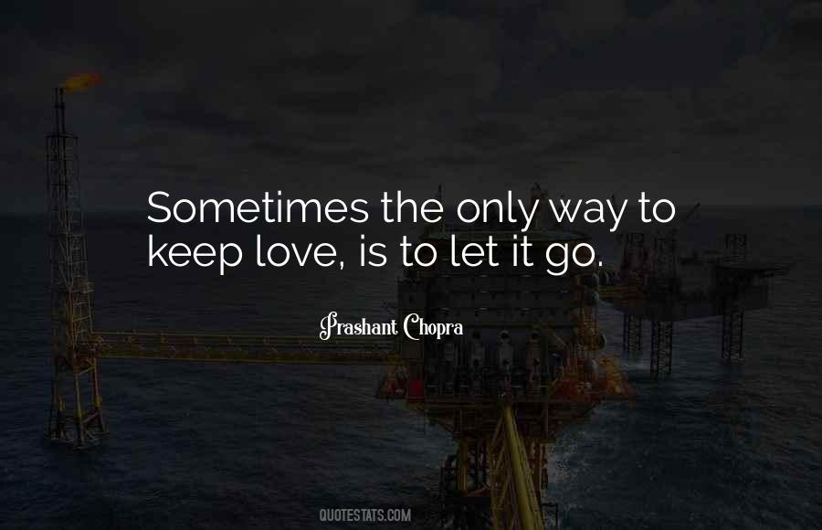 Sometimes Letting Go Quotes #1146206