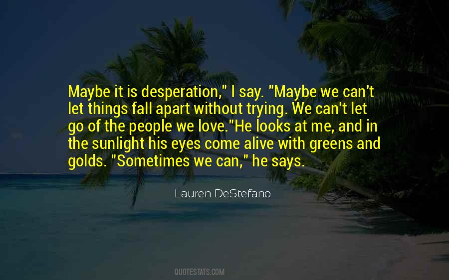 Sometimes Letting Go Quotes #1212925
