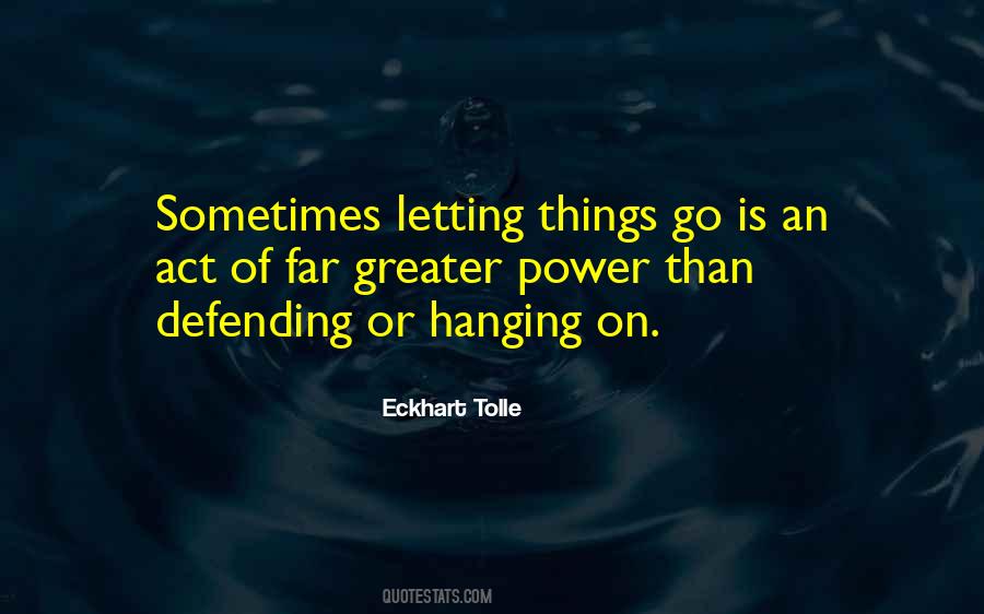Sometimes Letting Go Quotes #1238153