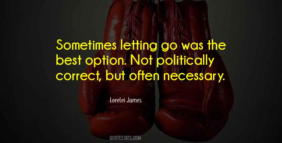 Sometimes Letting Go Quotes #1315619