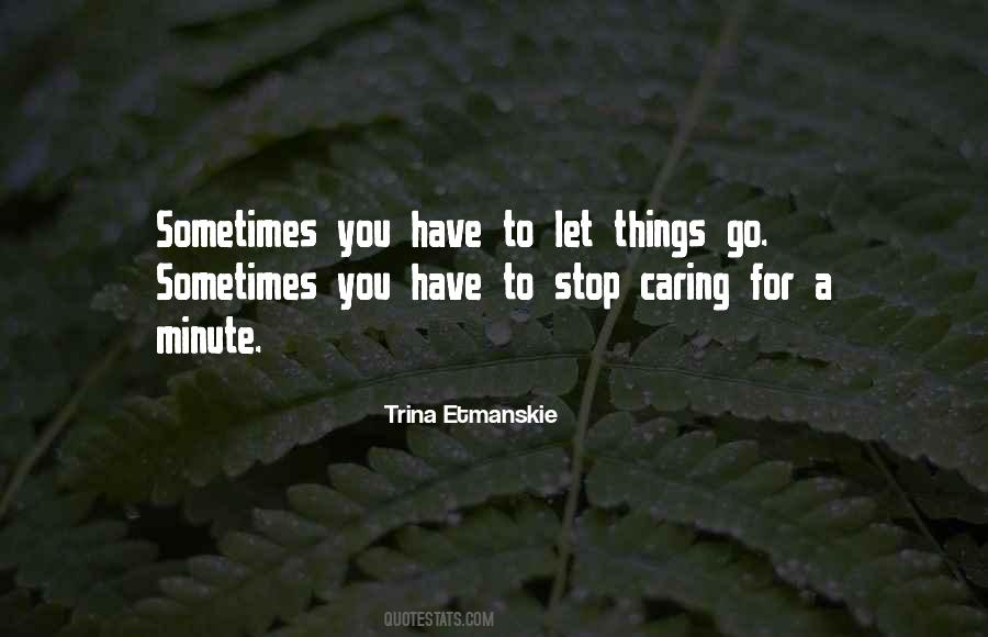 Sometimes Letting Go Quotes #1836344