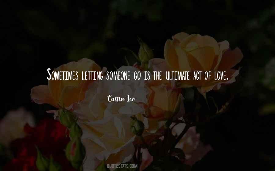 Sometimes Letting Go Quotes #625872